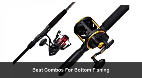 3 Best Rod and Reel Combos for Bottom Fishing in 2022 [Top Models]
