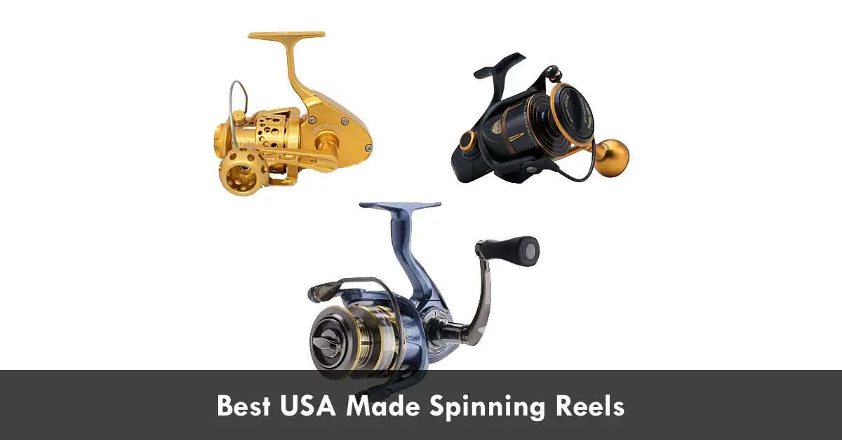 Best USA Made Spinning Reels