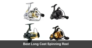 Best Spinning Reel For Casting Distance